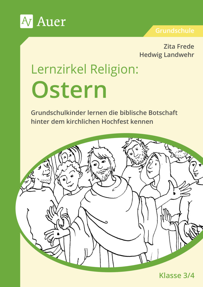 Lernzirkel Religion: Ostern - Klasse 3/4 (Zita Frede)