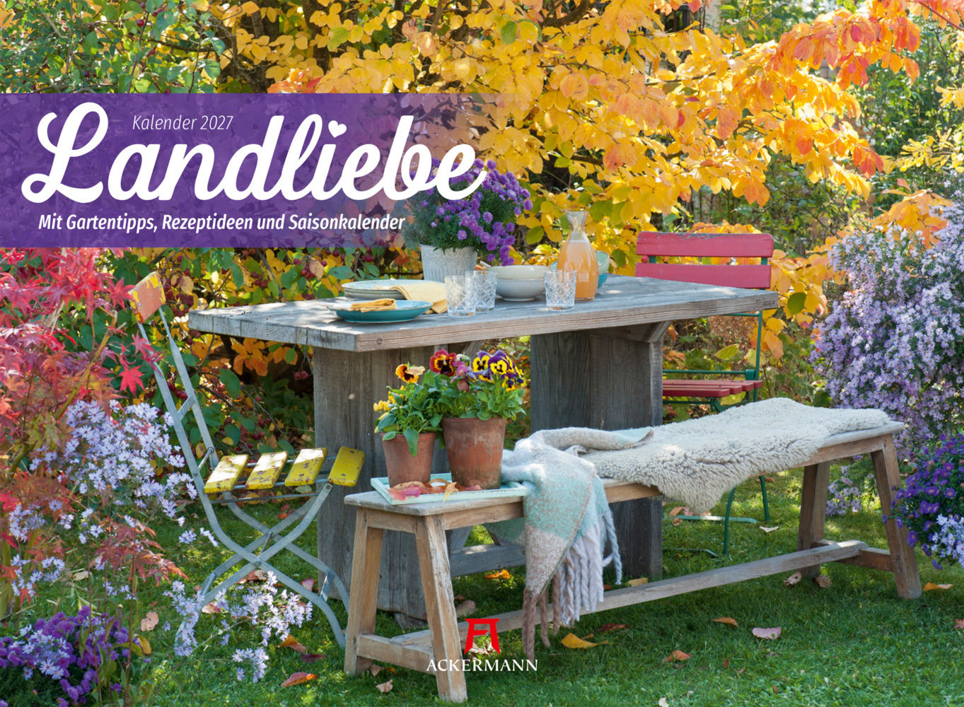 Landliebe Garten-Kalender 2027 (Ackermann Kunstverlag Gmbh)