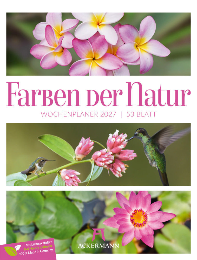 Farben der Natur Wochenplaner Kalender 2027 (Ackermann Kunstverlag Gmbh)