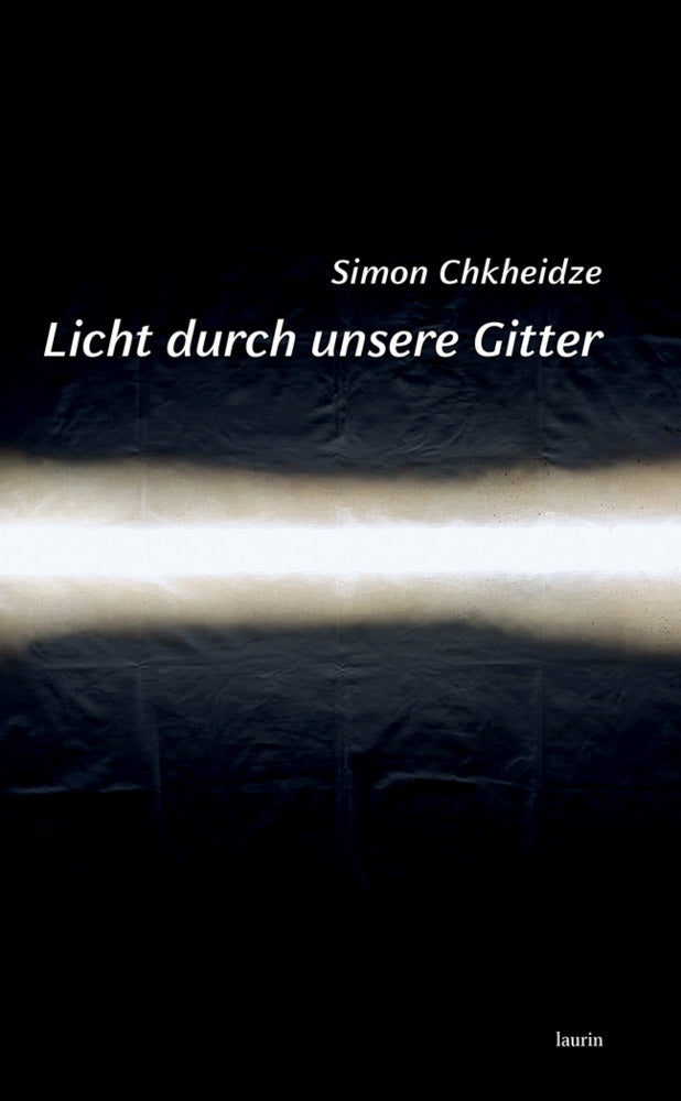 Licht durch unsere Gitter (Simon Chkheidze)