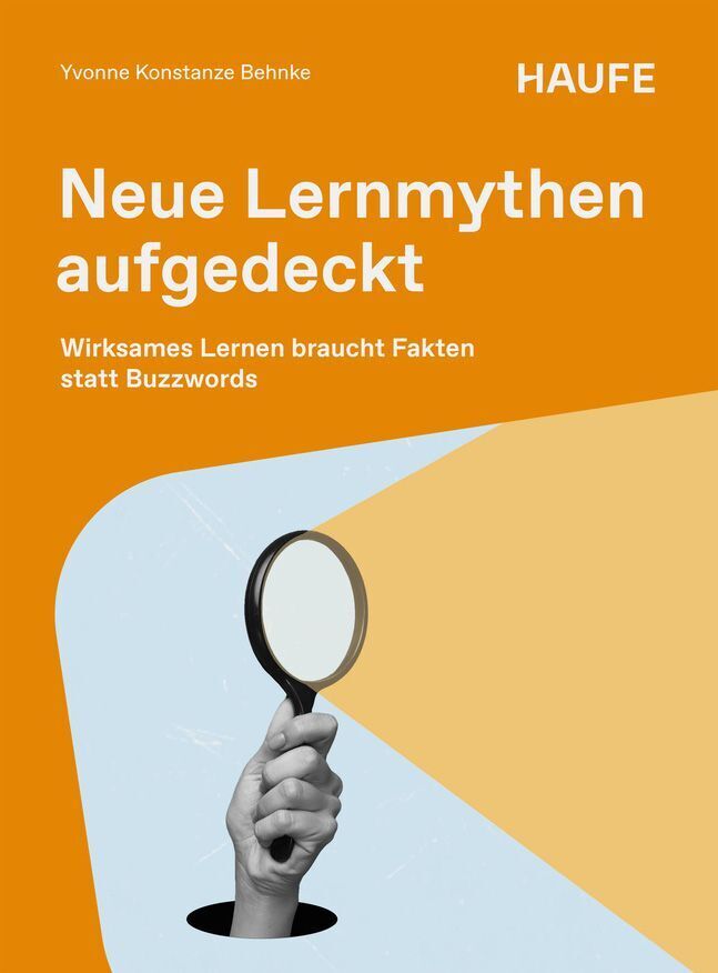 Neue Lernmythen aufgedeckt (Yvonne Konstanze Behnke)