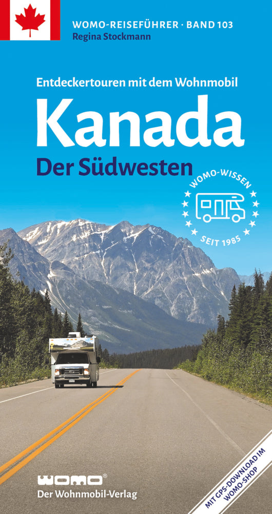 Entdeckertouren mit dem Wohnmobil Kanada Der Südwesten (Regina Stockmann)