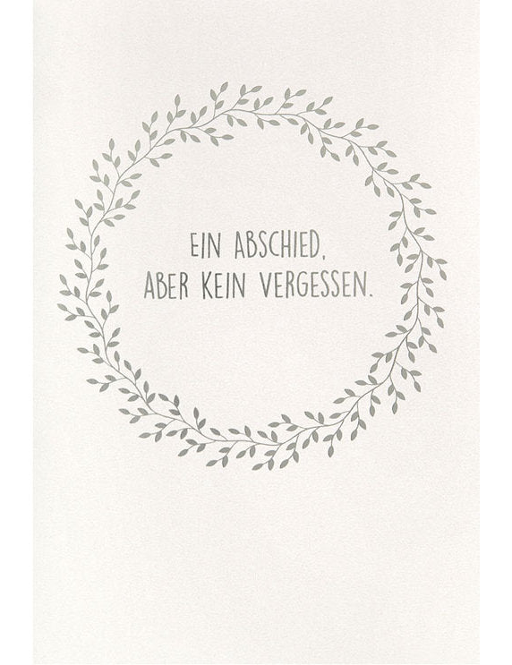 Ein Abschied, aber kein vergessen