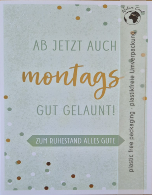 Ab jetzt auch Montags gut gelaunt (B6)