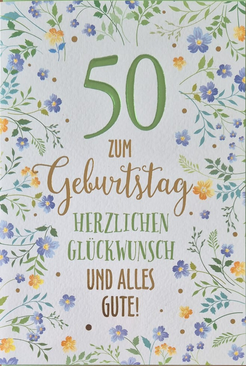 50. Zum Geburtstag herzlichen Glückwunsch und alles Gute (B6)
