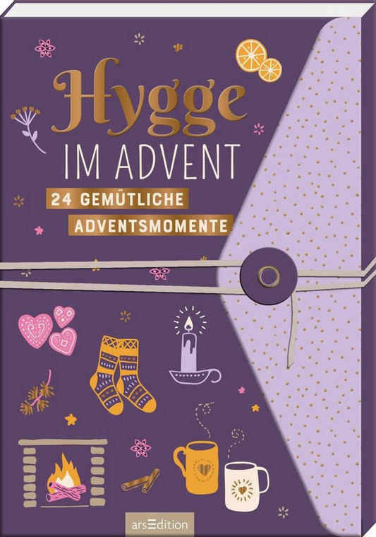 Hygge im Advent "24 gemütliche Adventsmomente"
