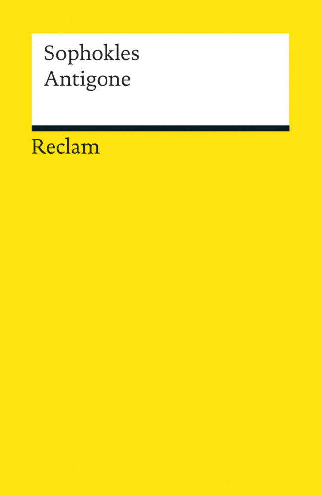 Antigone. Tragödie. Textausgabe mit Anmerkungen/Worterklärungen, Literaturhinweisen und Nachwort (Sophokles)