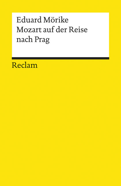 Mozart auf der Reise nach Prag. Novelle. Textausgabe mit Anmerkungen/Worterklärungen (Eduard Mörike)