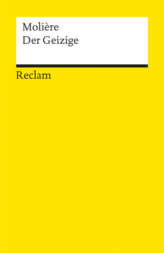 Der Geizige. Komödie in fünf Aufzügen (Molière)