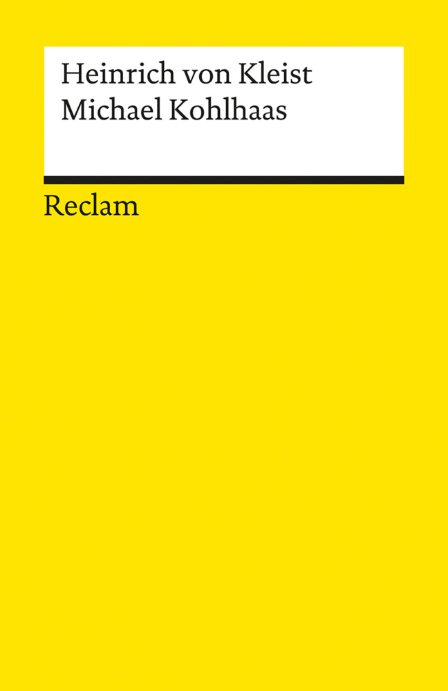 Michael Kohlhaas. Aus einer alten Chronik (Heinrich Von Kleist)