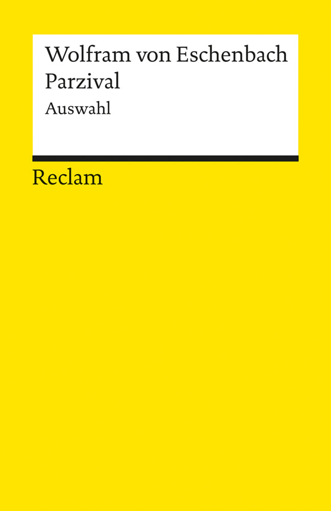 Parzival. Eine Auswahl (Wolfram Von Eschenbach)
