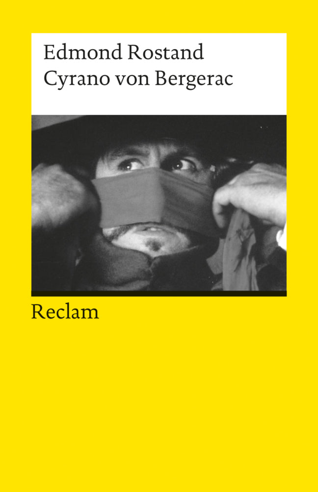 Cyrano von Bergerac. Romantische Komödie in fünf Aufzügen (Edmond Rostand)