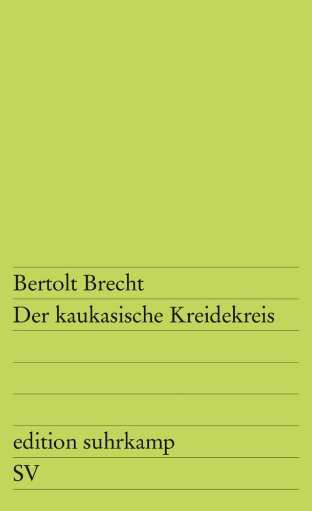 Der kaukasische Kreidekreis (Bertolt Brecht)