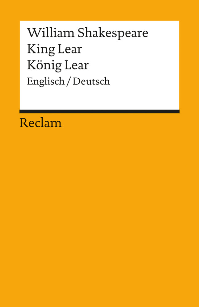 King Lear / König Lear. Englisch/Deutsch (William Shakespeare)