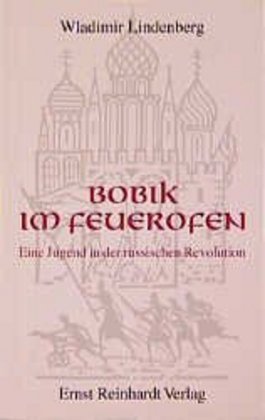 Bobik im Feuerofen (Wladimir Lindenberg)