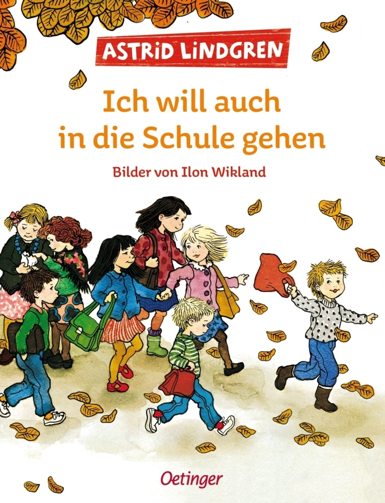 Ich will auch in die Schule gehen (Astrid Lindgren)