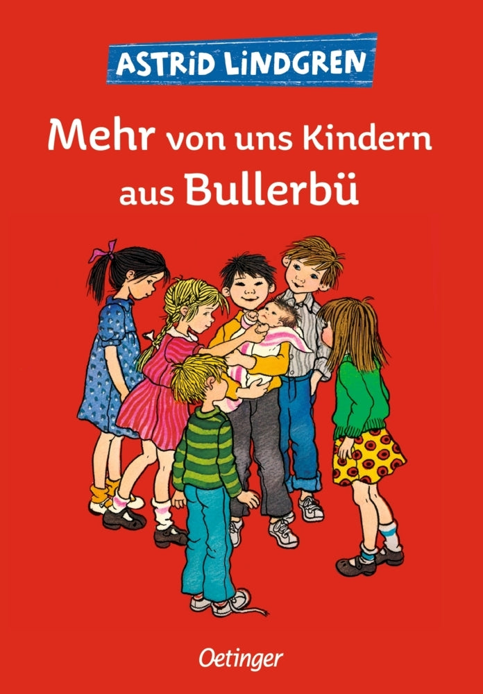 Wir Kinder aus Bullerbü 2. Mehr von uns Kindern aus Bullerbü (Astrid Lindgren)