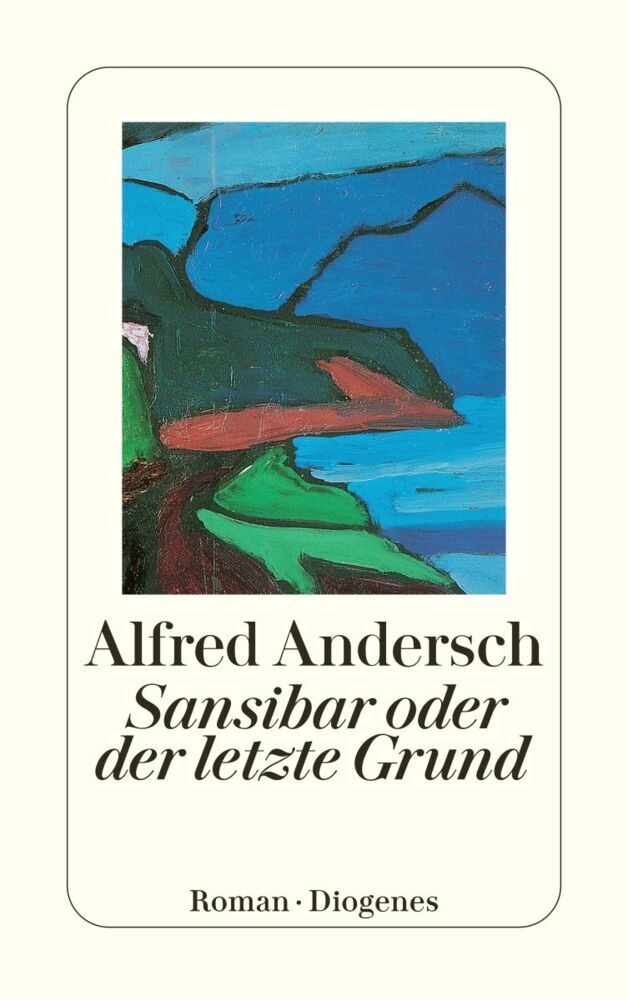 Sansibar oder der letzte Grund (Alfred Andersch)