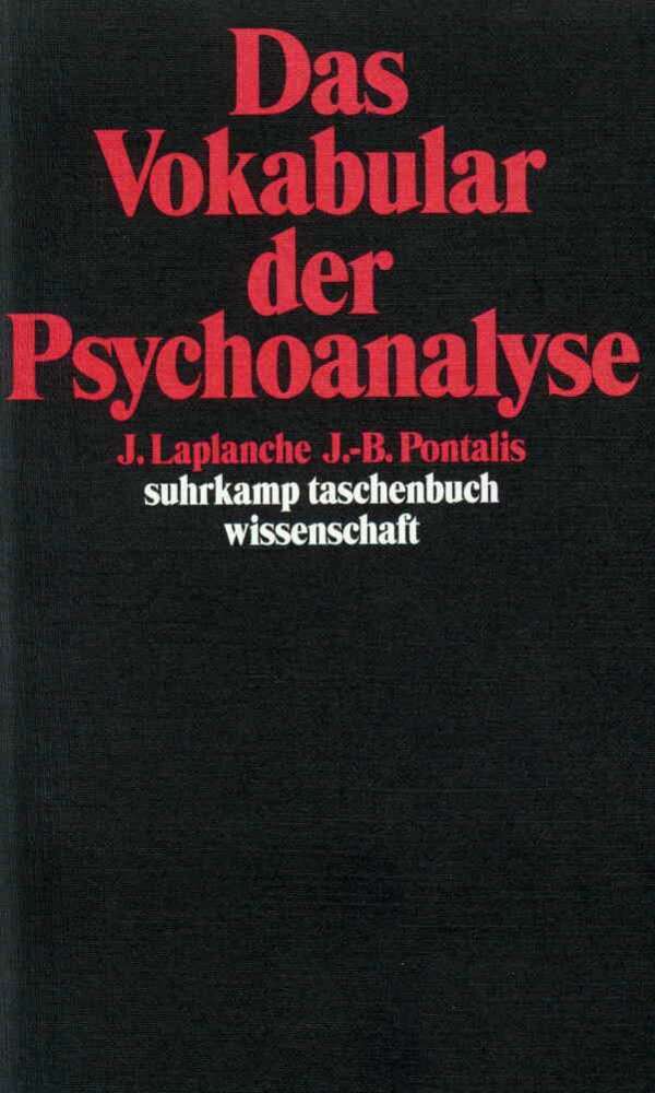 Das Vokabular der Psychoanalyse, 2 Teile (Jean Laplanche)