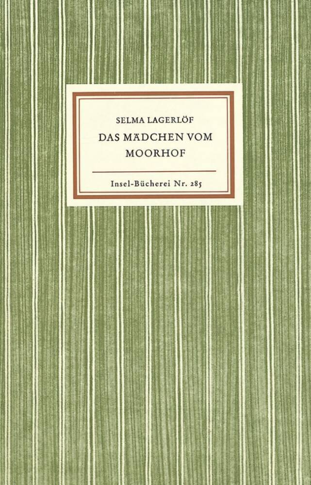 Das Mädchen vom Moorhof (Selma Lagerlöf)