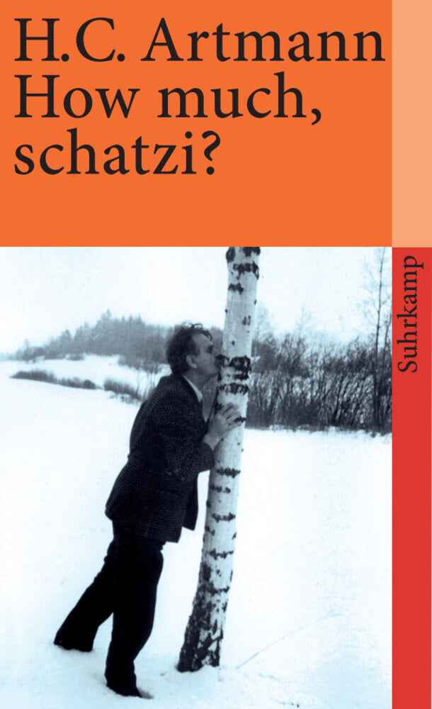 How much, schatzi? (Hans C. Artmann)