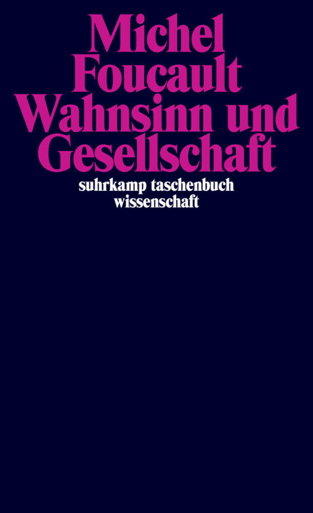 Wahnsinn und Gesellschaft (Michel Foucault)