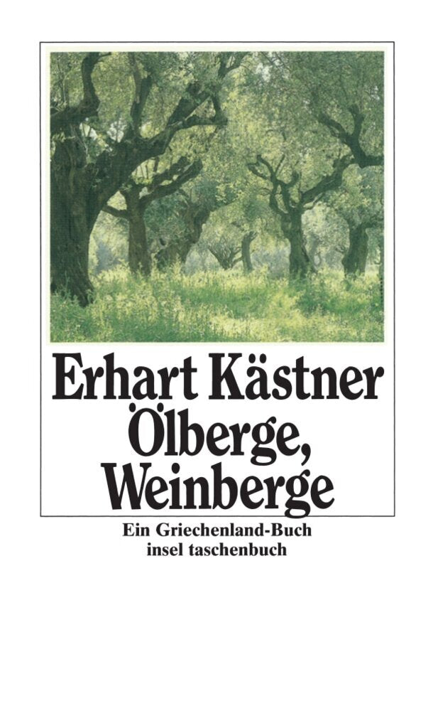 Ölberge, Weinberge (Erhart Kästner)