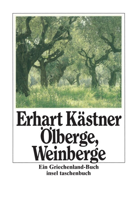 Ölberge, Weinberge (Erhart Kästner)