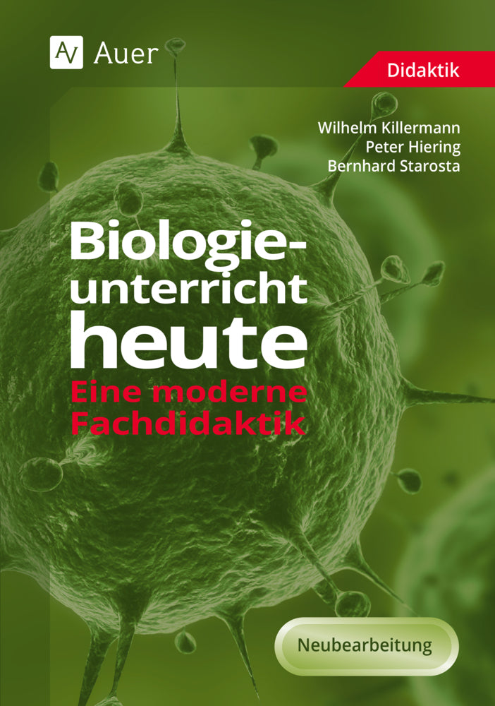 Biologieunterricht heute (Wilhelm Killermann)