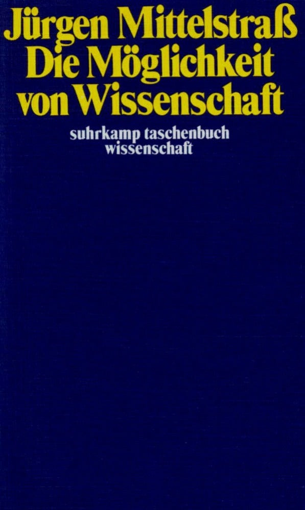 Die Möglichkeit von Wissenschaft (Jürgen Mittelstraß)