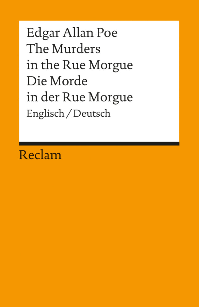 The Murders in the Rue Morgue / Die Morde in der Rue Morgue. Englisch/Deutsch (Edgar Allan Poe)