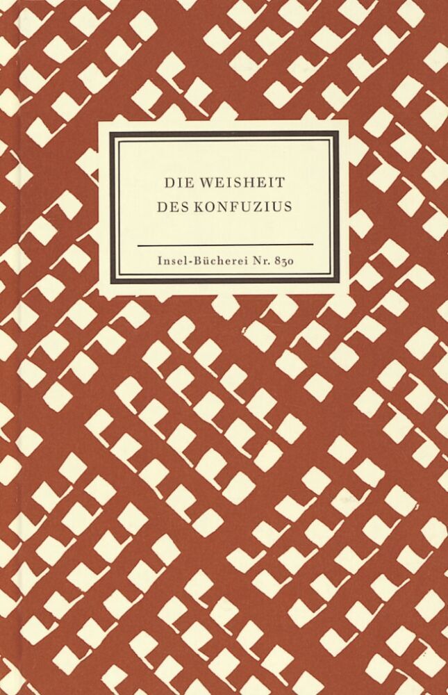 Die Weisheit des Konfuzius (Konfuzius)