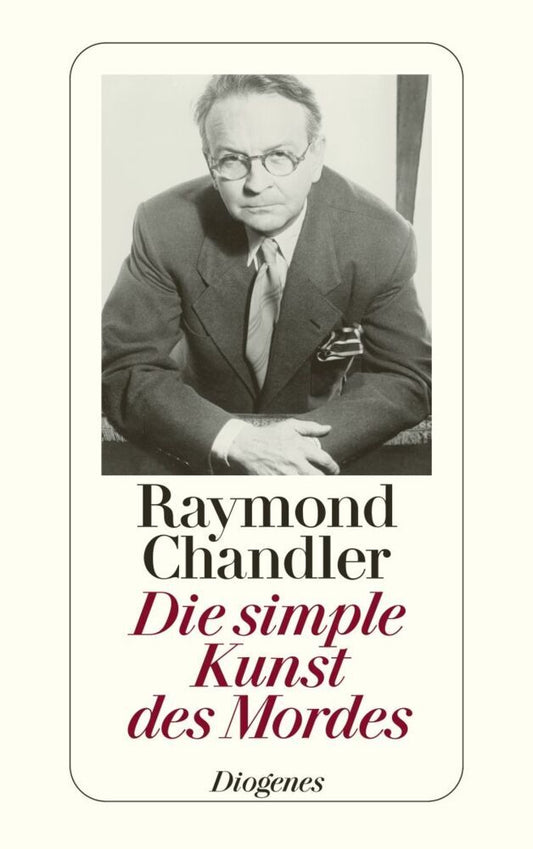 Die simple Kunst des Mordes (Raymond Chandler)