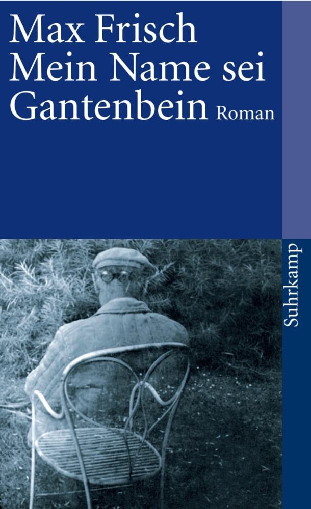Mein Name sei Gantenbein (Max Frisch)