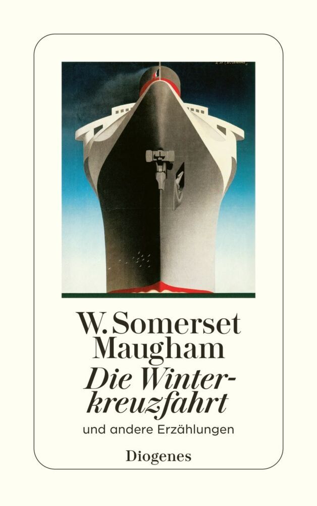 Die Winterkreuzfahrt und andere Erzählungen (William Somerset Maugham)