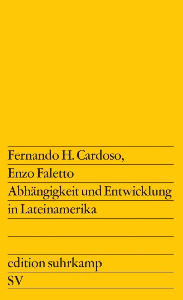 Abhängigkeit und Entwicklung in Lateinamerika (Fernando H. Cardoso)