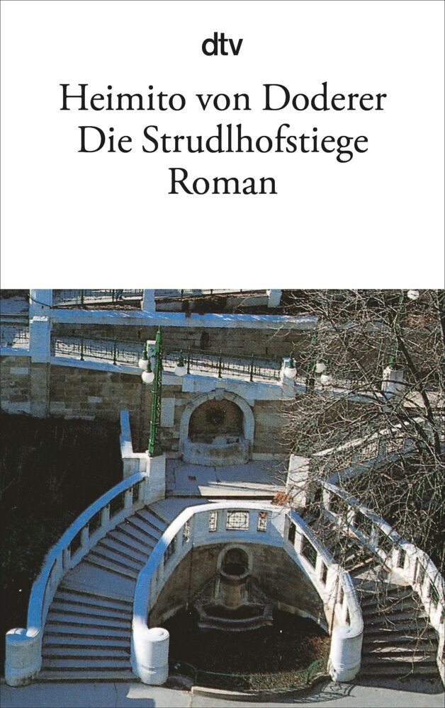 Die Strudlhofstiege oder Melzer und die Tiefe der Jahre (Heimito Von Doderer)