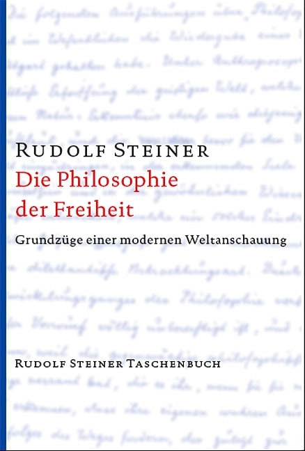 Die Philosophie der Freiheit (Rudolf Steiner)