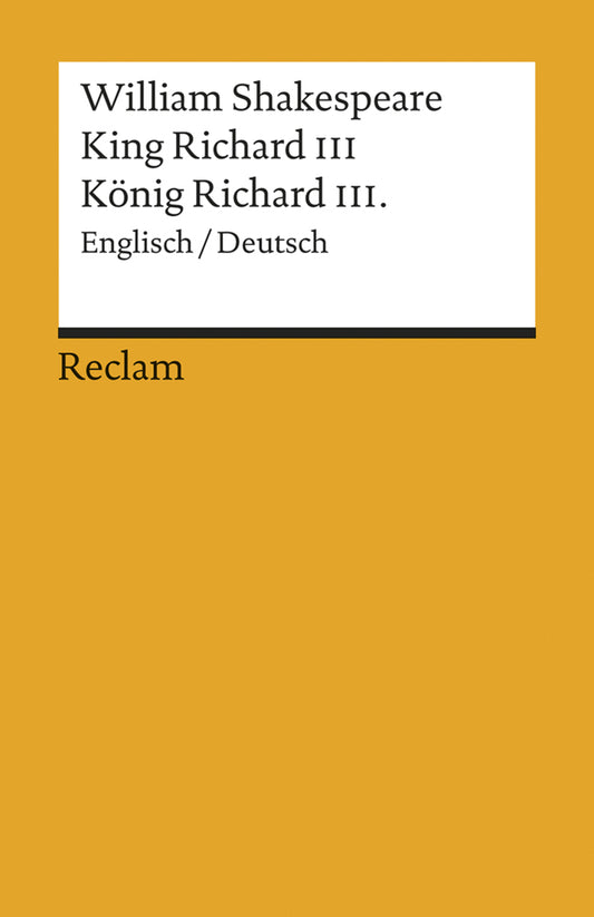 King Richard III / König Richard III. Englisch/Deutsch (William Shakespeare)