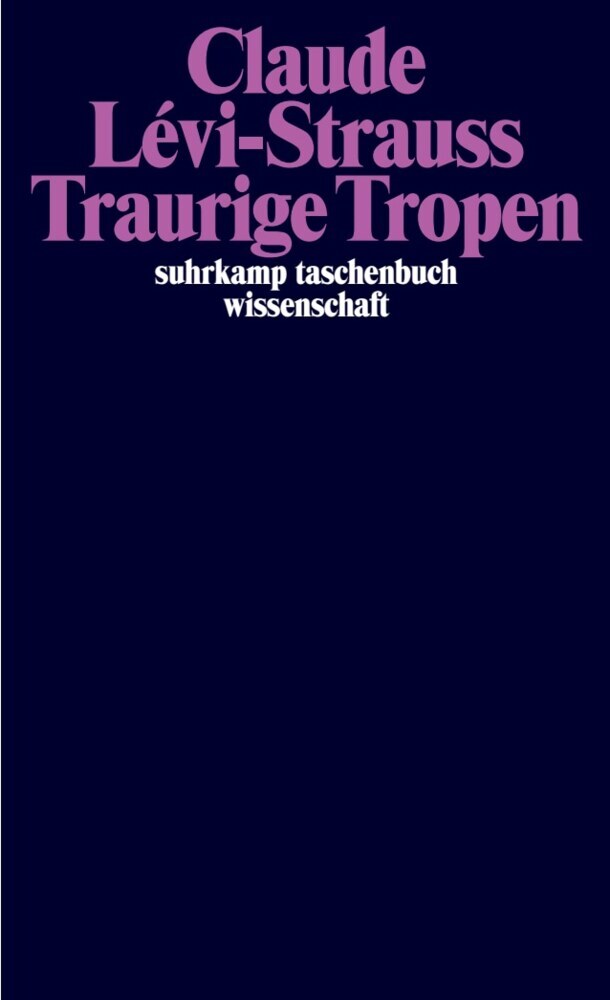 Traurige Tropen (Claude Lévi-Strauss)