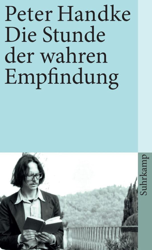Die Stunde der wahren Empfindung (Peter Handke)