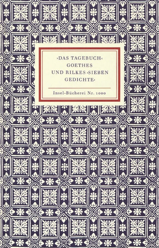 'Das Tagebuch' Goethes und Rilkes 'Sieben Gedichte'