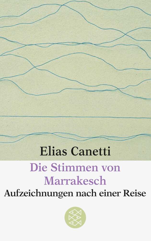 Die Stimmen von Marrakesch (Elias Canetti)