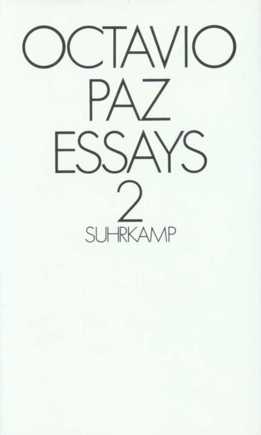 Essays 2 (Octavio Paz)