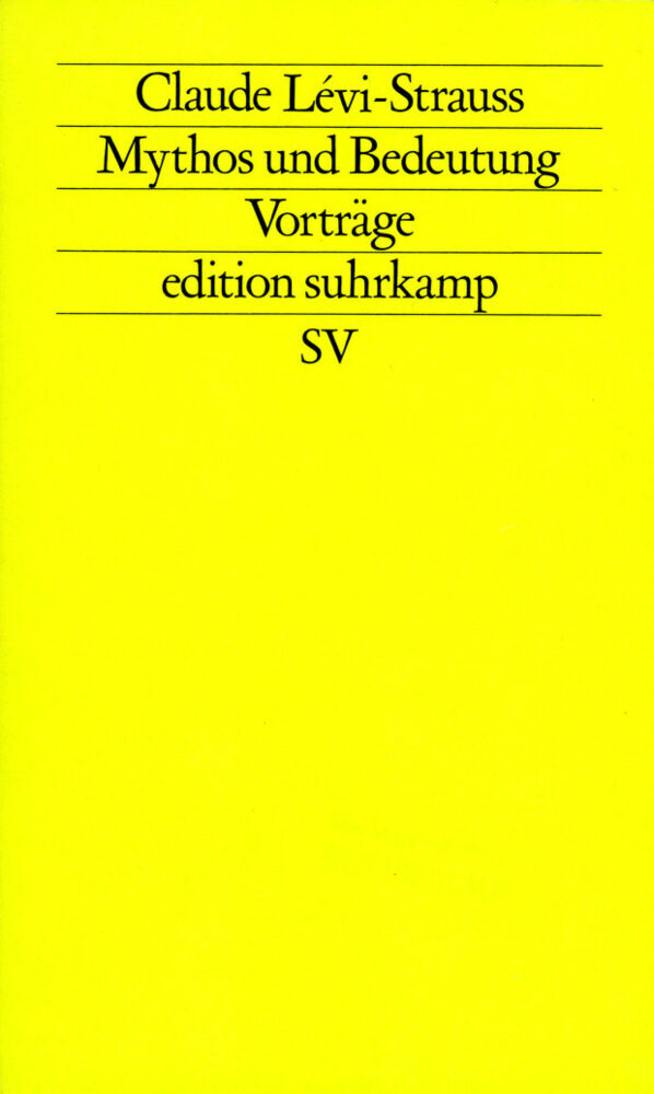 Mythos und Bedeutung (Claude Lévi-Strauss)