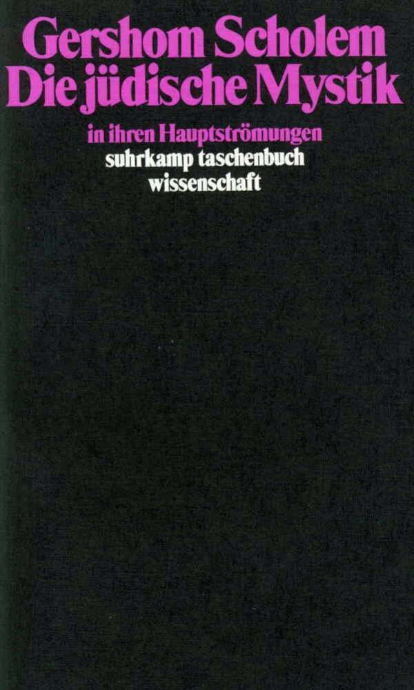 Die jüdische Mystik in ihren Hauptströmungen (Gershom Scholem)