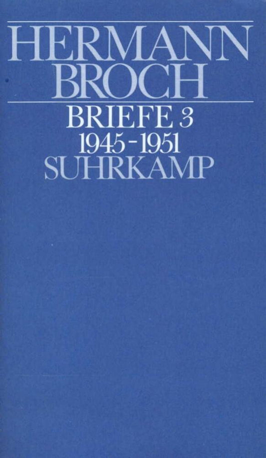 Briefe (1945-1951) (Hermann Broch)