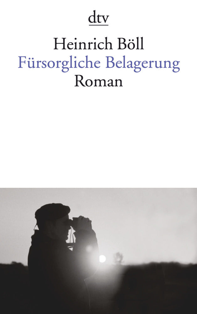 Fürsorgliche Belagerung (Heinrich Böll)