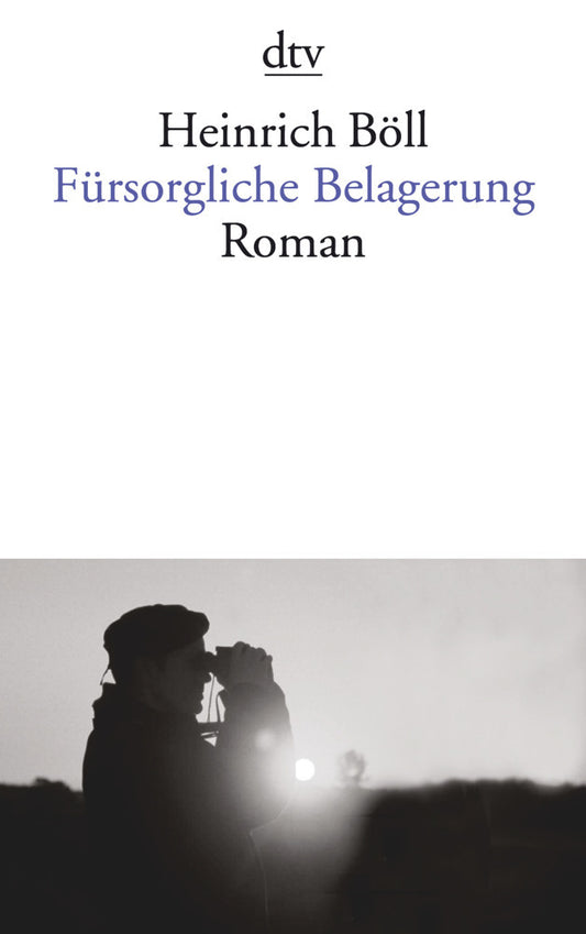 Fürsorgliche Belagerung (Heinrich Böll)