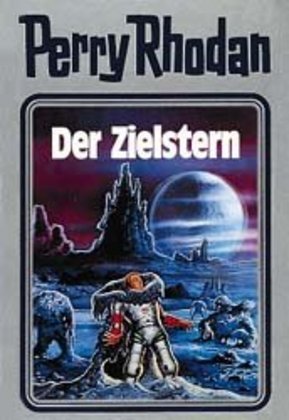 Perry Rhodan - Der Zielstern (Perry Rhodan)